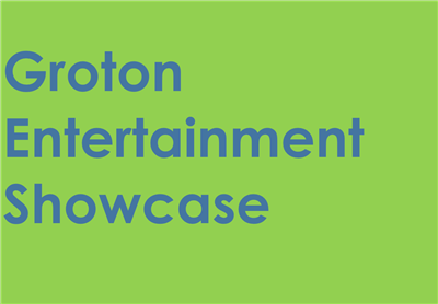 Groton Ent Showcase